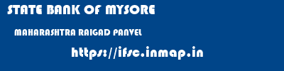 STATE BANK OF MYSORE  MAHARASHTRA RAIGAD PANVEL   ifsc code